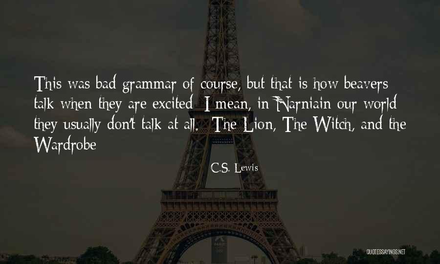 Pasmosa Energ A Quotes By C.S. Lewis