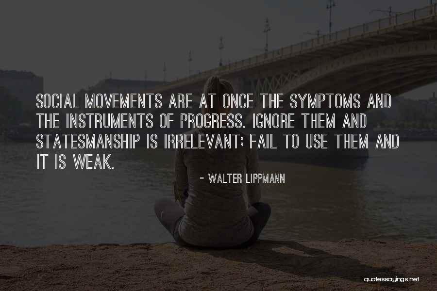 Pasmosa Energ A Quotes By Walter Lippmann