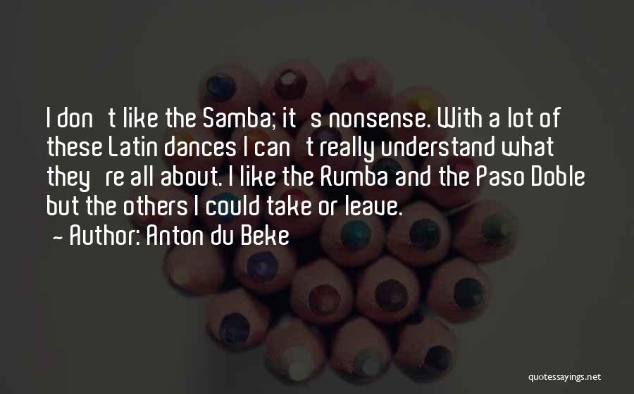 Paso Doble Quotes By Anton Du Beke