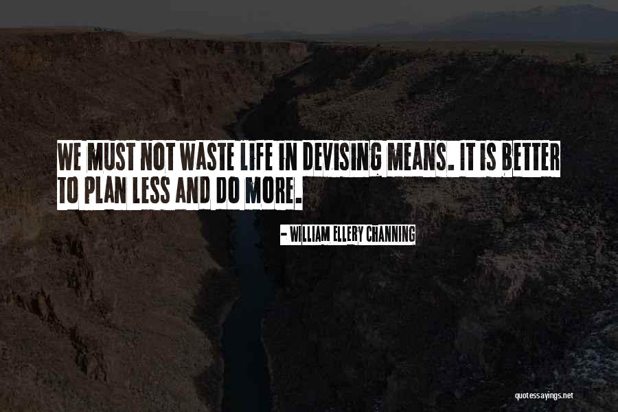 Paso Robles Quotes By William Ellery Channing Paso Robles Quotes By William Ellery Channing