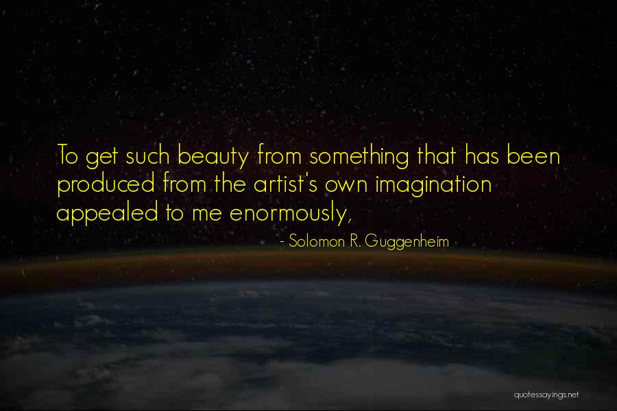 Pasolo Valenzuela Quotes By Solomon R. Guggenheim Pasolo Valenzuela Quotes By Solomon R. Guggenheim