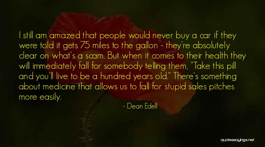 Paspoort Belgie Quotes By Dean Edell Paspoort Belgie Quotes By Dean Edell