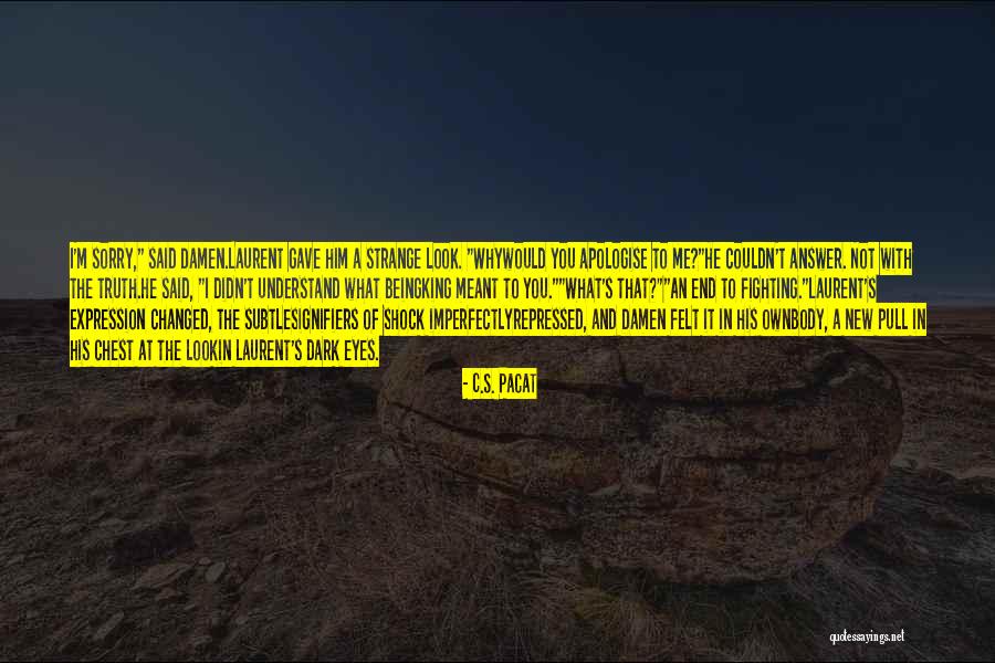 Pasqualinos Murrysville Quotes By C.S. Pacat Pasqualinos Murrysville Quotes By C.S. Pacat