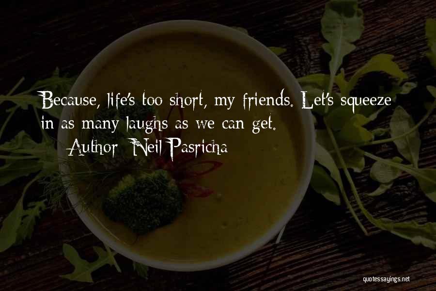 Pasricha Neil Quotes By Neil Pasricha