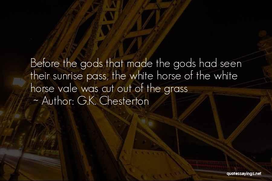 Pass Out Quotes By G.K. Chesterton