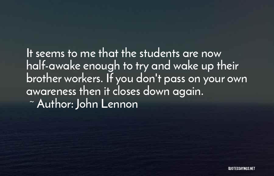 Pass Out Students Quotes By John Lennon