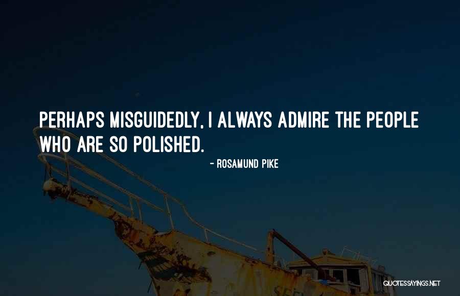 Passadori Atwater Quotes By Rosamund Pike Passadori Atwater Quotes By Rosamund Pike