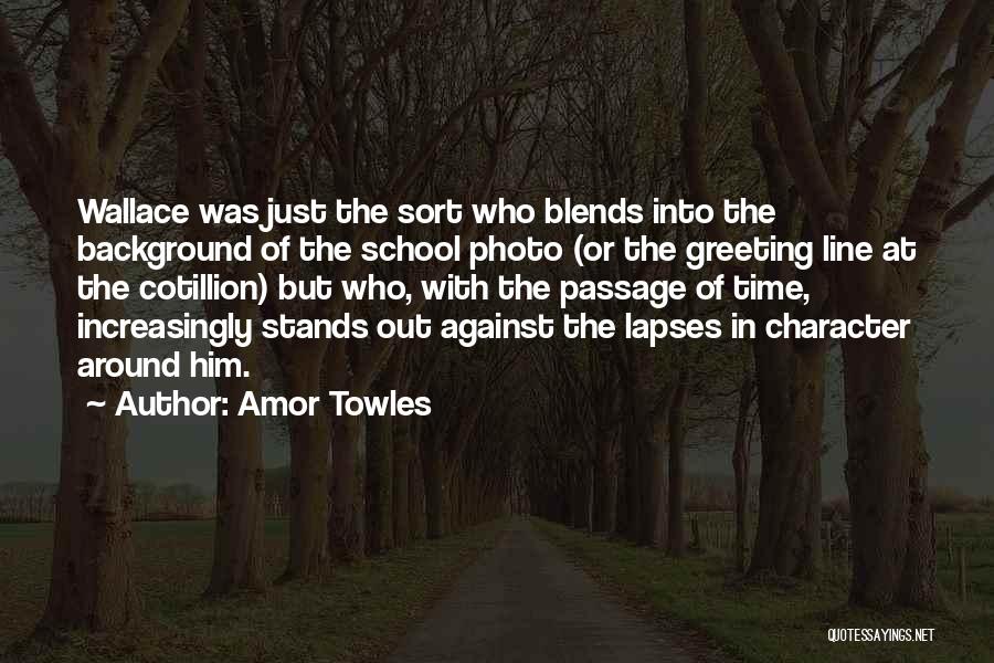 Passage Quotes By Amor Towles