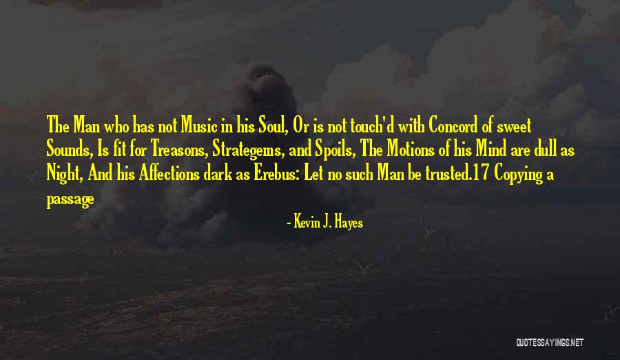 Passage Quotes By Kevin J. Hayes