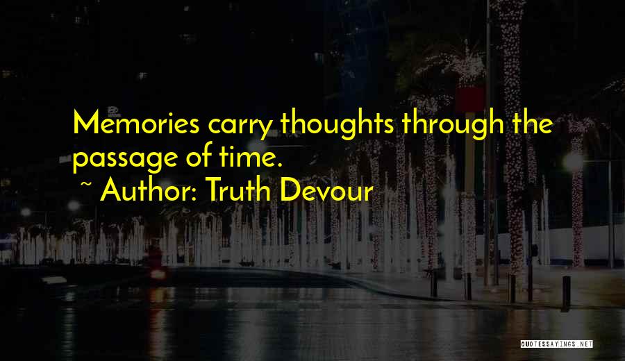 Passage Quotes By Truth Devour