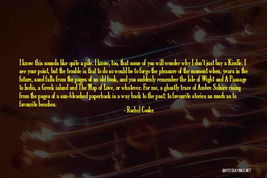 Passage To India Quotes By Rachel Cooke
