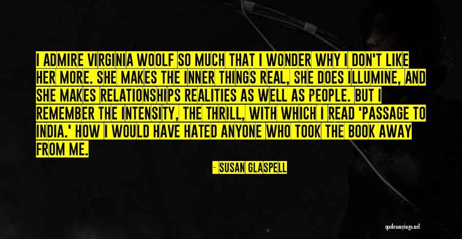 Passage To India Quotes By Susan Glaspell