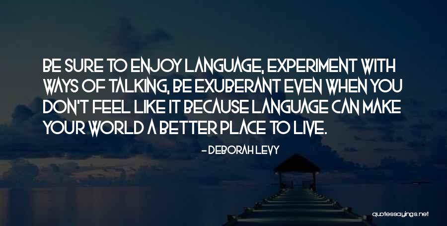Passageiro 57 Quotes By Deborah Levy Passageiro 57 Quotes By Deborah Levy