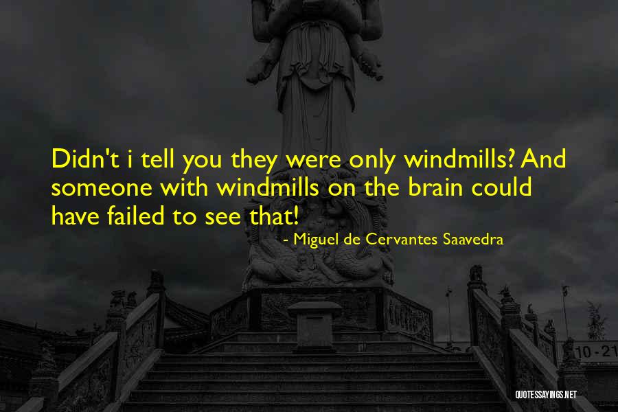 Passager Submissions Quotes By Miguel De Cervantes Saavedra Passager Submissions Quotes By Miguel De Cervantes Saavedra