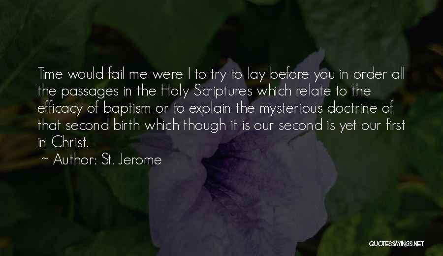 Passages Of Time Quotes By St. Jerome