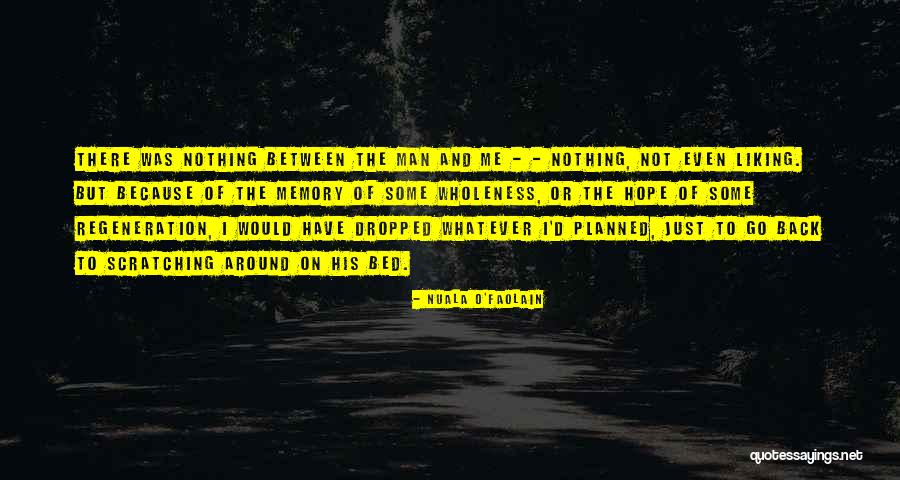Passards Quotes By Nuala O'Faolain Passards Quotes By Nuala O'Faolain