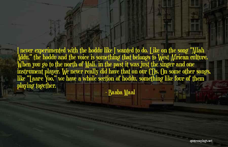 Passarella Pizzeria Quotes By Baaba Maal Passarella Pizzeria Quotes By Baaba Maal