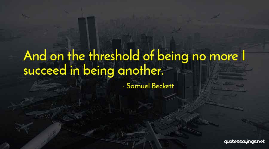 Passariello Voorhees Quotes By Samuel Beckett Passariello Voorhees Quotes By Samuel Beckett