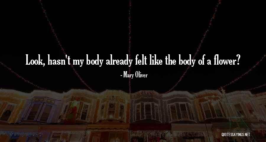 Passasse Como Quotes By Mary Oliver Passasse Como Quotes By Mary Oliver