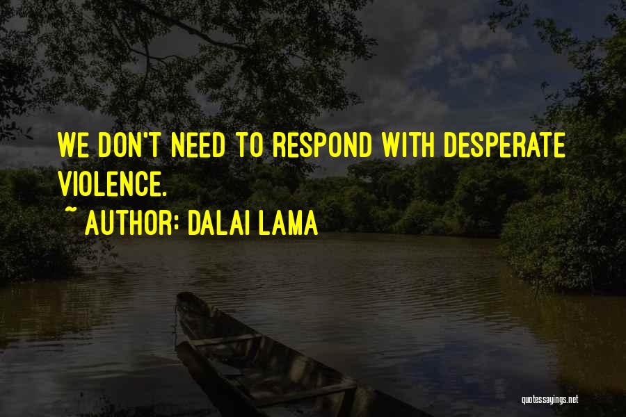 Passato E Quotes By Dalai Lama