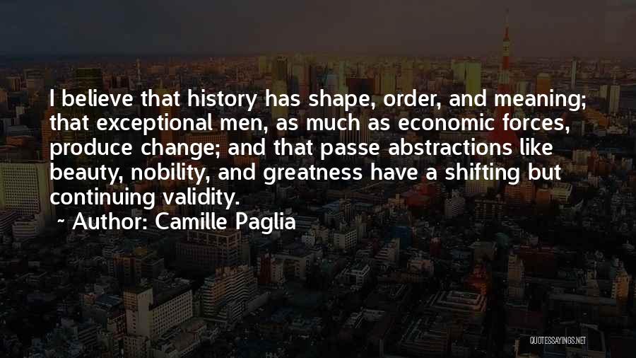 Passe Quotes By Camille Paglia