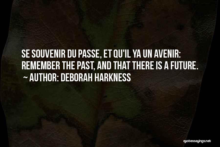 Passe Quotes By Deborah Harkness