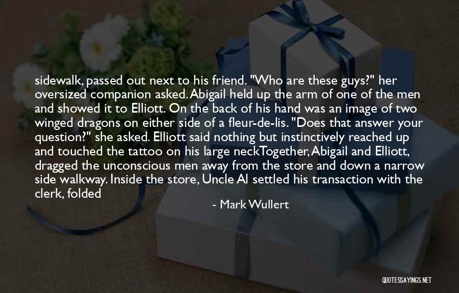 Passed Away Friend Quotes By Mark Wullert Passed Away Friend Quotes By Mark Wullert