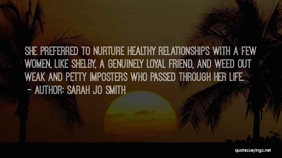 Passed Friend Quotes By Sarah Jo Smith