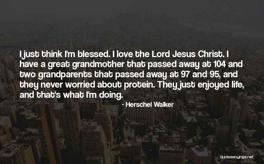 Passed Grandparents Quotes By Herschel Walker