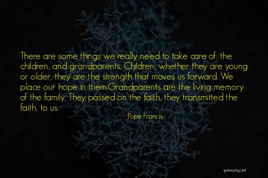 Passed Grandparents Quotes By Pope Francis