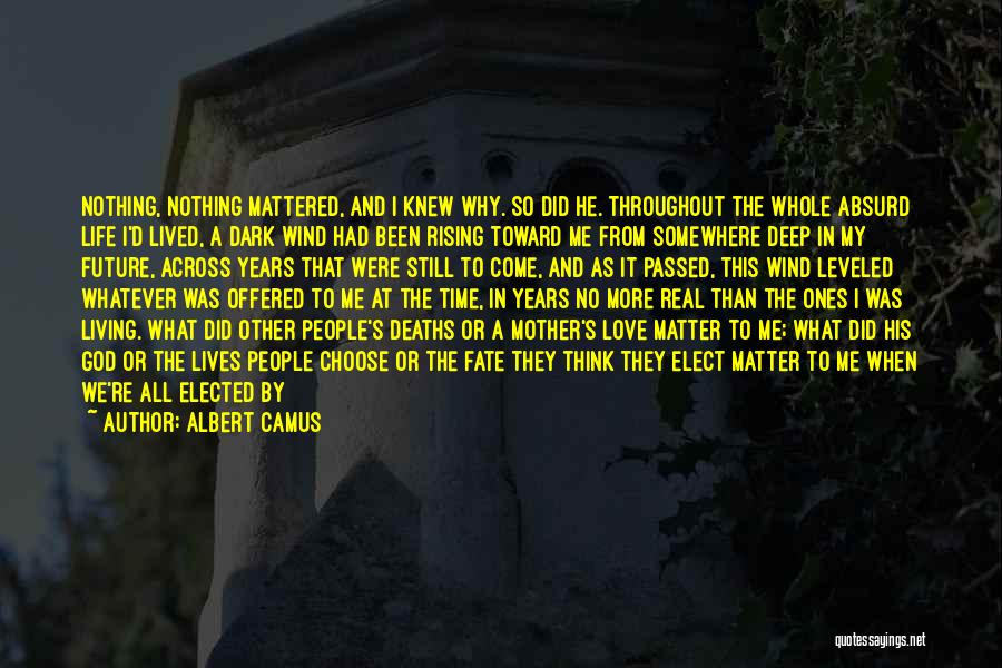 Passed Mother Quotes By Albert Camus