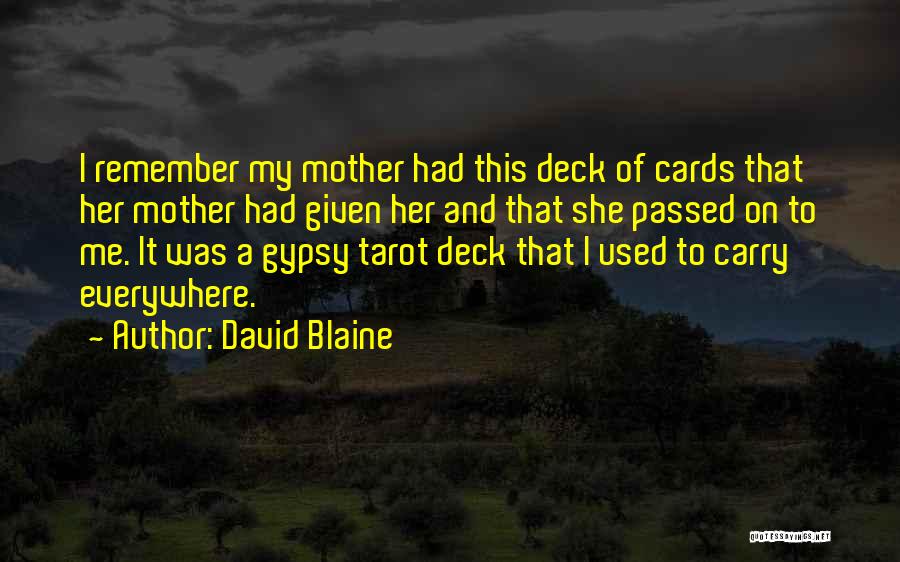 Passed Mother Quotes By David Blaine