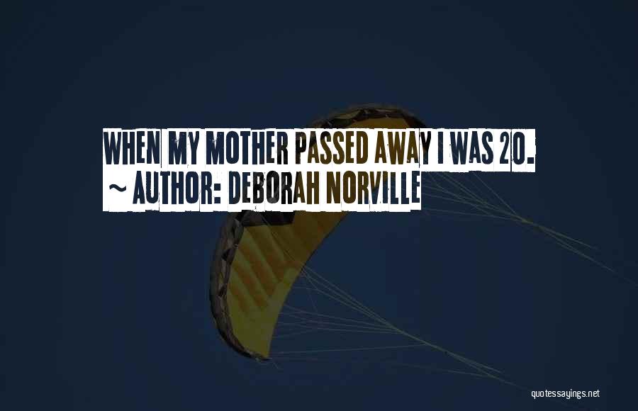 Passed Mother Quotes By Deborah Norville