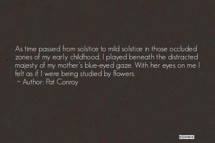 Passed Mother Quotes By Pat Conroy
