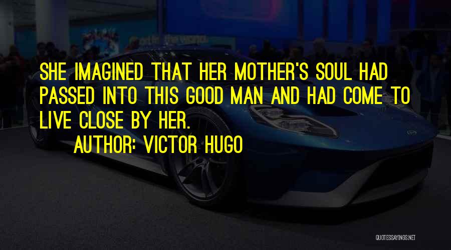 Passed Mother Quotes By Victor Hugo