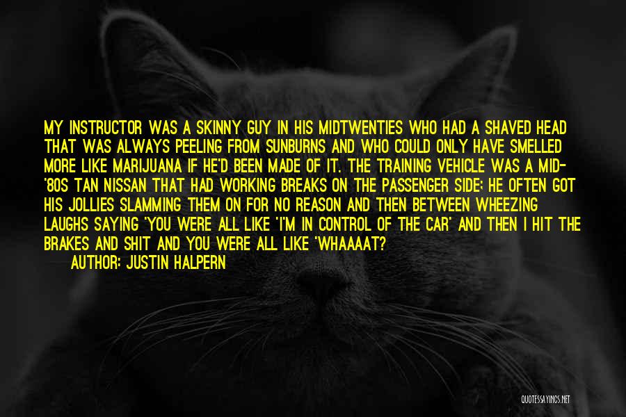 Passenger Side Quotes By Justin Halpern