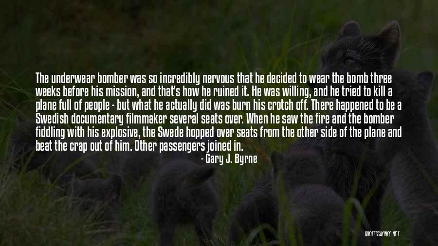Passengers Full Quotes By Gary J. Byrne Passengers Full Quotes By Gary J. Byrne