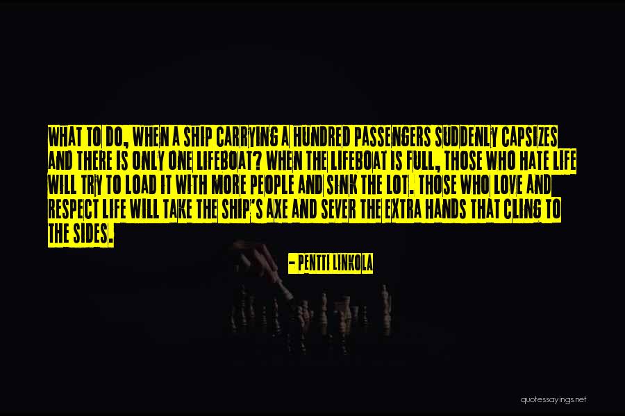 Passengers Full Quotes By Pentti Linkola Passengers Full Quotes By Pentti Linkola