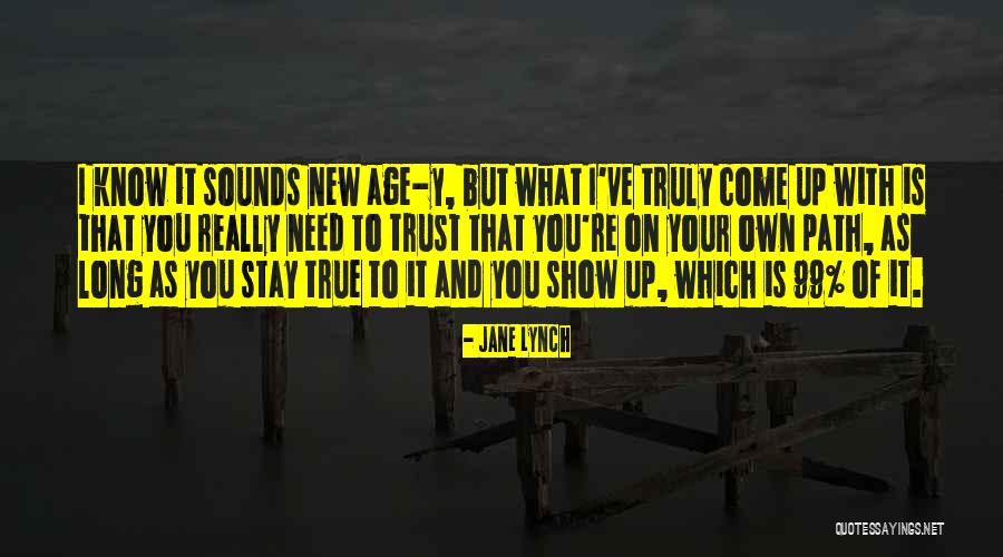 Passent Blog Quotes By Jane Lynch Passent Blog Quotes By Jane Lynch