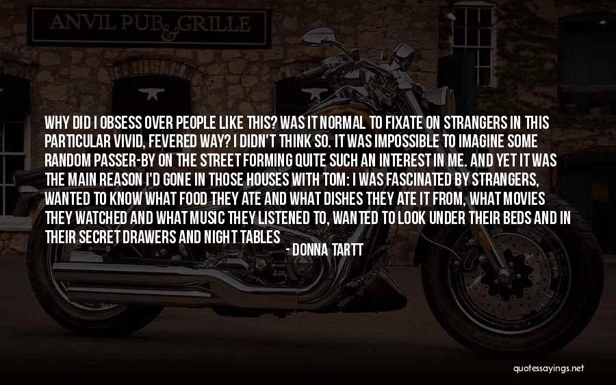 Passer Quotes By Donna Tartt Passer Quotes By Donna Tartt