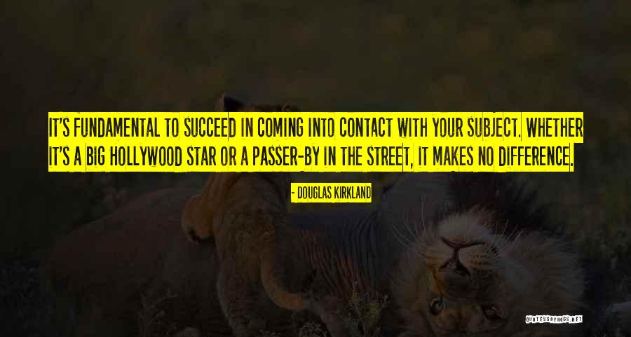 Passer Quotes By Douglas Kirkland Passer Quotes By Douglas Kirkland