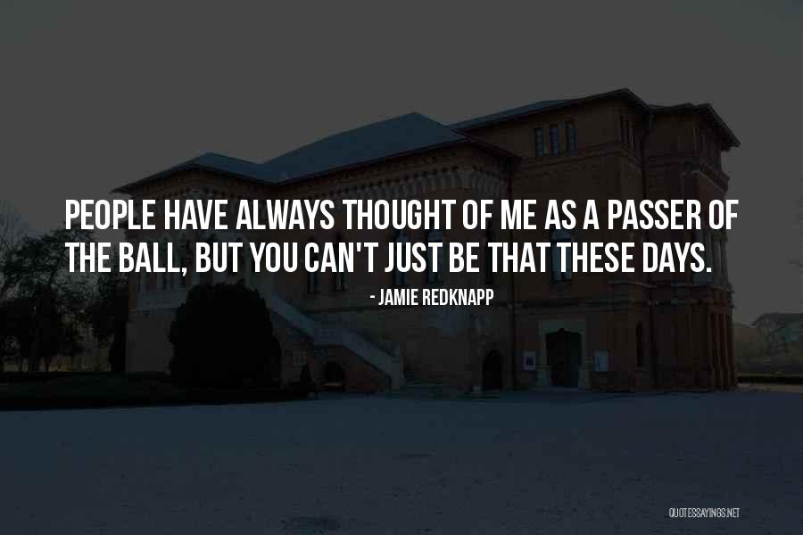 Passer Quotes By Jamie Redknapp Passer Quotes By Jamie Redknapp