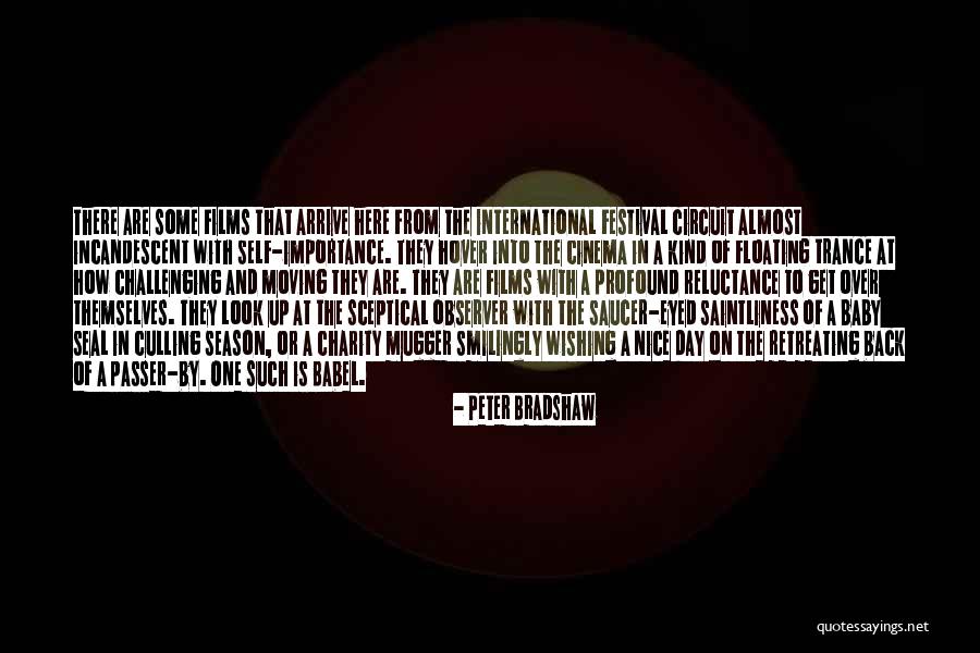 Passer Quotes By Peter Bradshaw Passer Quotes By Peter Bradshaw