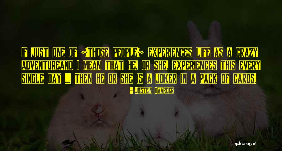 Passerai Ou Quotes By Jostein Gaarder Passerai Ou Quotes By Jostein Gaarder