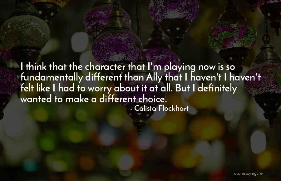 Passeron Bourdieu Quotes By Calista Flockhart