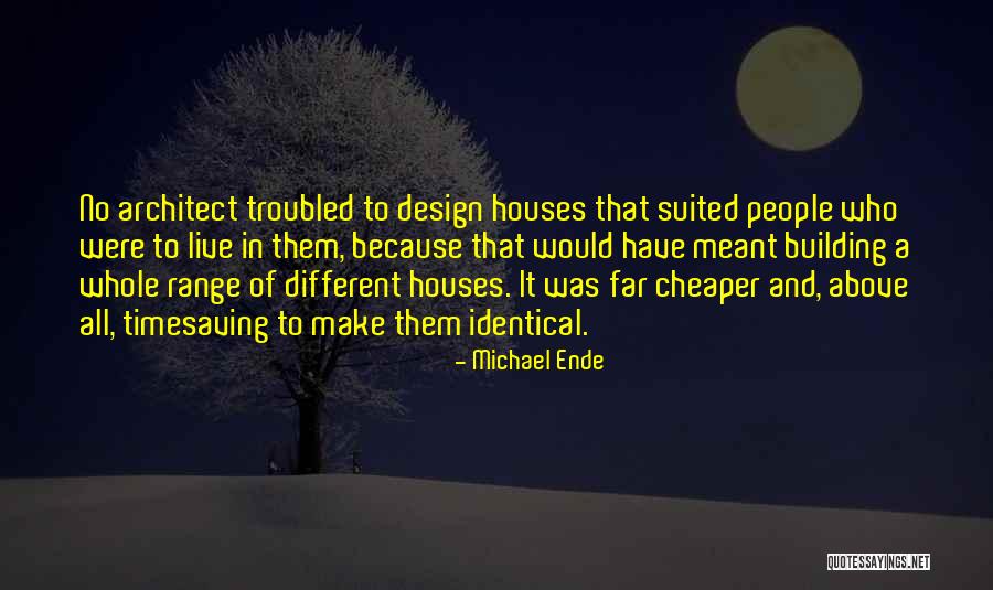 Passeron Bourdieu Quotes By Michael Ende