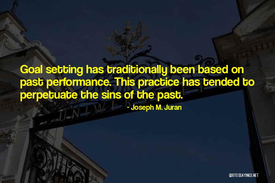 Passeros Arlington Heights Quotes By Joseph M. Juran Passeros Arlington Heights Quotes By Joseph M. Juran