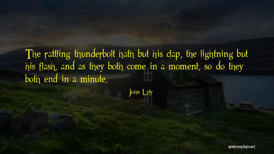Passersby Or Passers By Quotes By John Lyly