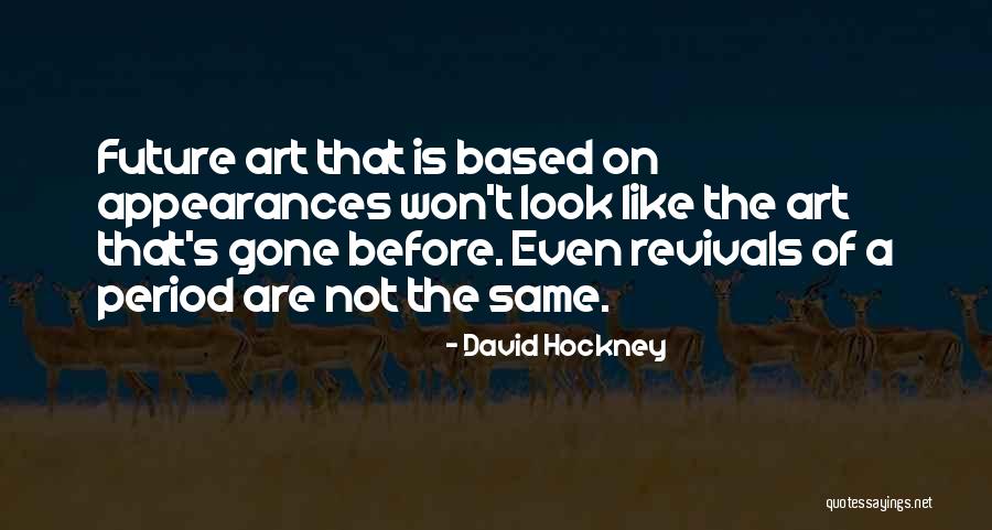 Passersby Stare Quotes By David Hockney Passersby Stare Quotes By David Hockney