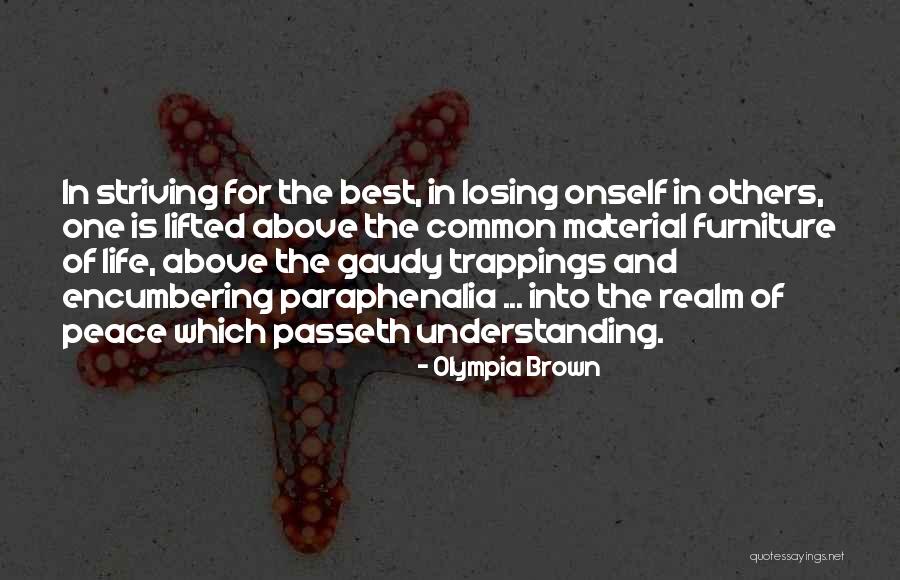 Passeth Understanding Quotes By Olympia Brown Passeth Understanding Quotes By Olympia Brown